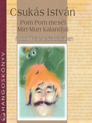 cover image of Pom Pom meséi, Mirr-Murr kalandjai (teljes)